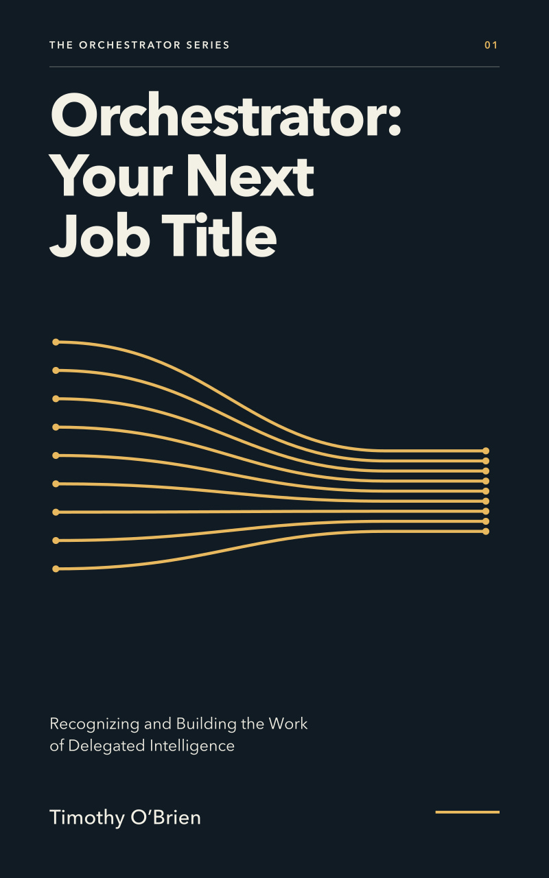 Book 1: Orchestrator — Your Next Job Title